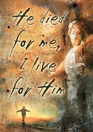 he died for me