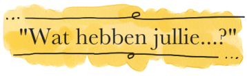 Wat hebben jullie (2)